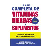 David Y Wong Winifred La Guia Completa de Vitaminas, Hierbas Y Sup (Tascabile)