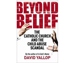 David Yallop Beyond Belief (Tascabile)