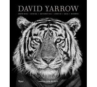 David Yarrow Photography: Americas Africa Antarctica Arctic Asia Europe [Lingua Inglese]