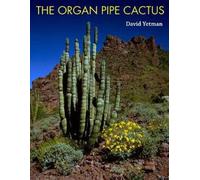 David Yetman The Organ Pipe Cactus (Tascabile)