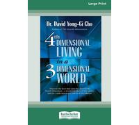 David Yong-Gi C Fourth Dimensional Living in a Three Dimensional Wor (Tascabile)