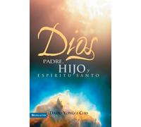 David Yonggi Cho Dios: Padre, Hijo Y Espiritu Santo (Tascabile)
