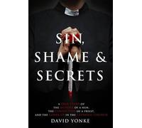 David Yonke Sin, Shame & Secrets (Tascabile)