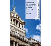 David Young Young, Corker and Summers on Abuse of Process in Crimina (Tascabile)