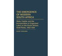 David Yudelman The Emergence of Modern South Africa (Copertina rigida)
