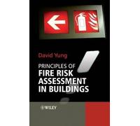 David Yung Principles of Fire Risk Assessment in Buildings (Copertina rigida)