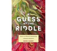 David Z Albert A Guess at the Riddle (Copertina rigida)