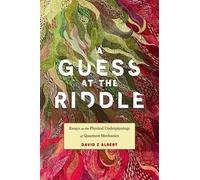 David Z Albert A Guess at the Riddle (Copertina rigida)