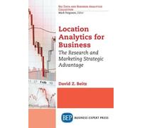 David Z. Beitz Location Analytics for Business (Tascabile)