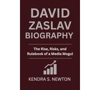 DAVID ZASLAV BIOGRAPHY: THE RISE, RISKS, AND RULEBOOK OF A MEDIA MOGUL
