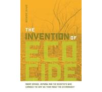 David Zierler The Invention of Ecocide (Tascabile)