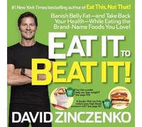 David Zinczenko Eat It to Beat It (Tascabile)
