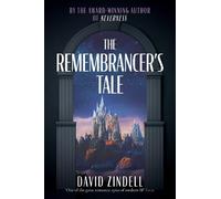 David Zindell The Remembrancer’s Tale (Tascabile)