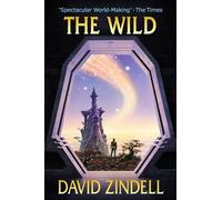 David Zindell The Wild (Tascabile) Neverness Cycle