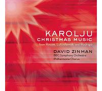 David Zinman - Karolju: Christmas Music From Rouse Lutoslawski