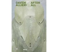 Davide Allieri. After all. Ediz. italiana e inglese