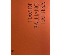 Davide Balliano. L'attesa. Ediz. italiana e inglese