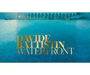 Davide Battistin. Waterfront. Ediz. multilingue - [Lineadacqua]
