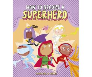 Davide Cal How to Become a Superhero (Copertina rigida) Somos8