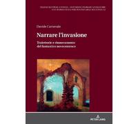 Davide Carnevale Narrare l'invasione (Copertina rigida)