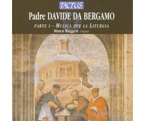 Davide da Bergamo Padre Davide Da Bergamo: Parte I - Musica Per La Liturgia (CD)