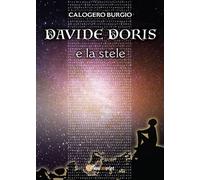 Davide Doris e la stele di Calogero Burgio, 2017, Youcanprint