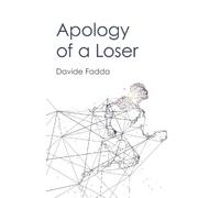 Davide Fadda Apology of a Loser (Tascabile)