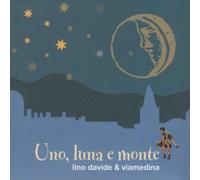 Uno Luna E Monte - Lino & Viamedina Davide (Audio cd)