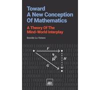 Davide Lo Vetere Toward A New Conception Of Mathematics (Tascabile)