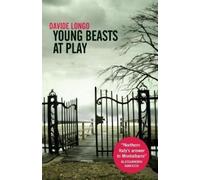 Davide Longo Young Beasts at Play (Tascabile)