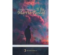 Davide Mombelli Luigi Pirandello Il fu Mattia Pascal (Tascabile)