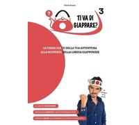 Davide Moscato TI VA DI GIAPPARE? 3 - la terza parte della tua avven (Tascabile)