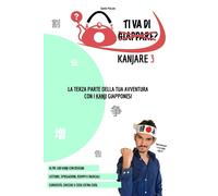 Davide Moscato TI VA DI KANJARE? 3 - la terza parte della tua avvent (Tascabile)