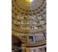 Davide Orsi The 'Clash of Civilizations' 25 Years On (Tascabile)