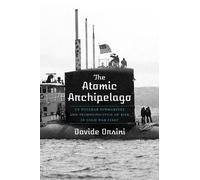 Davide Orsini The Atomic Archipelago (Copertina rigida)