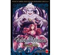 Davide Sarti Part of Your World: A Twisted Tale Volume 2 (Tascabile)