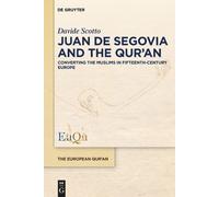 Davide Scotto Juan de Segovia and the Qur’an (Copertina rigida) European Qur'an