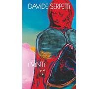Davide Serpetti. I vinti. Catalogo della mostra (Tivoli, 19 novembre 2022-10 aprile 2023). Ediz. italiana e inglese