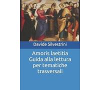 Davide Silvestr Amoris laetitia Guida alla lettura per tematiche tra (Tascabile)