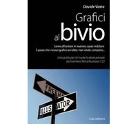 Davide Vasta Grafici Al Bivio (Tascabile)