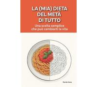 Davide Vasta La (mia) dieta del metá di tutto (Tascabile)