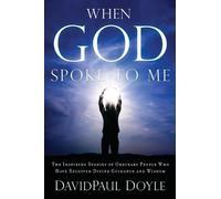 DavidPaul Doyle When God Spoke to Me (Tascabile)