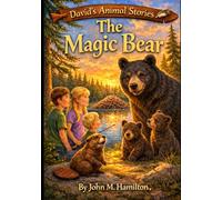 David's Animal Stories: The Magic Bear