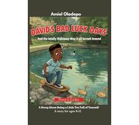 David's Bad Luck Days: And the totally Ridiculous Way it all turned Around