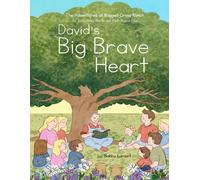 David's Big Brave Heart: Adventures at Rugged Cross Ranch