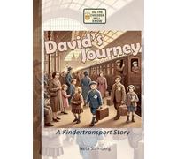 David's Journey: A Kindertransport Story. Holocaust for kids, Jewish children’s story, WWII refugee, Austria Holocaust, Jewish family, World War 2 ... history, historical fiction for middle grade,
