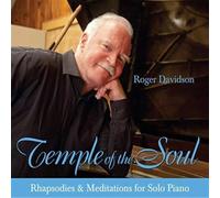 Davidson, Roger - Temple Of The Soul: Rhapsodies & Meditations