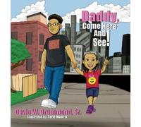 Davie W Drummond Daddy Come Here and See (Copertina rigida)