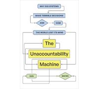 Davies D The Unaccountability Machine (Tascabile)