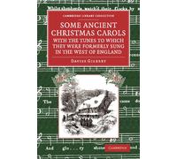 Davies Gilbert Some Ancient Christmas Carols, with the Tunes to Whic (Tascabile)
